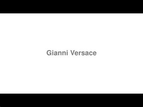 how to pronounce gianni versace.